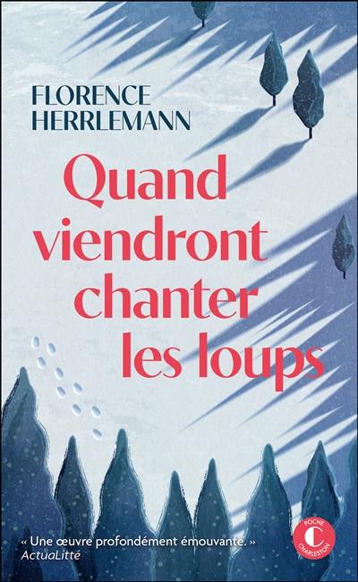 Quand viendront chanter les loups