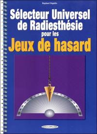 Sélecteur universel de radiesthésie pour les jeux de hasard
