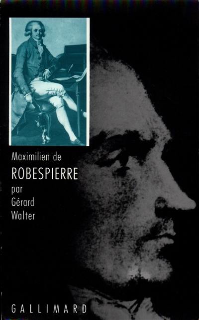 Maximilien de Robespierre Maximilien de Robespierre