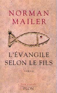L'Evangile selon le fils