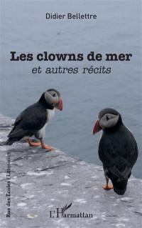 Les clowns de mer : et autres récits