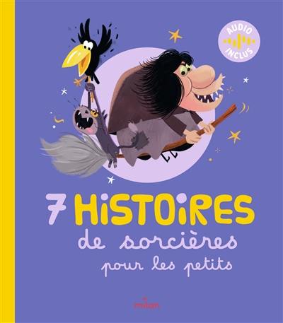 7 histoires de sorcières pour les petits 7 histoires de sorcières pour les petits