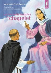 La très belle histoire du chapelet
