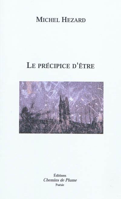 Le précipice d'être Le précipice d'être
