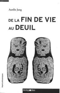 De la fin de vie au deuil : l'accompagnement professionnel des proches et des endeuillé.e.s