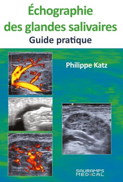Echographie des glandes salivaires : guide pratique