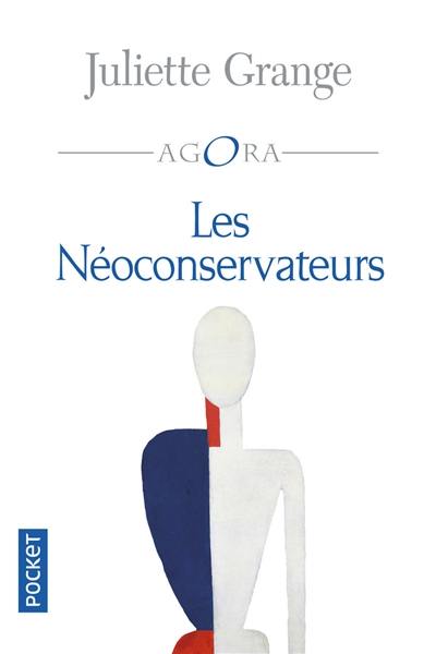 Les néoconservateurs Les néoconservateurs
