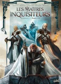Les maîtres inquisiteurs : intégrale. Vol. 1. Tomes 1 à 6