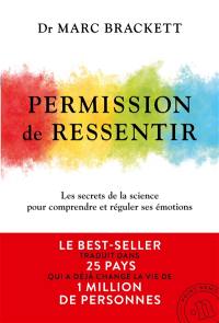 Permission de ressentir : les secrets de la science pour comprendre et réguler ses émotions