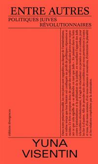 Entre autres : politiques juives révolutionnaires