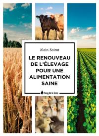 Le renouveau de l'élevage pour une alimentation saine