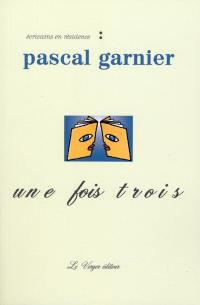 Une fois trois