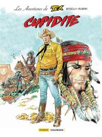 Les aventures de Tex. Vol. 10. Cupidité