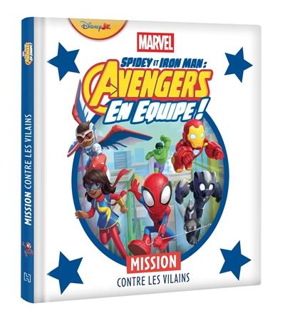 Spidey et ses amis extraordinaires. Spidey et Iron Man : Avengers en équipe !. Mission contre les vilains