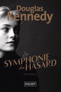 La symphonie du hasard : intégrale