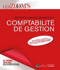 Comptabilité de gestion 2024-2025 : de nombreux exemples, exercices et applications corrigés pour acquérir le savoir-faire : avec les recommandations de l'ANC relatives au conflit russo-ukrainien