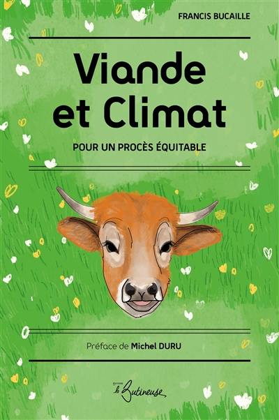 Viande et climat : pour un procès équitable