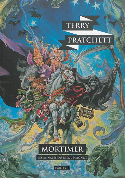 Les annales du Disque-monde. Vol. 4. Mortimer