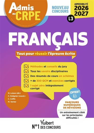 Français : tout pour réussir l'épreuve écrite : nouveau concours, admissibilité 2026-2027, L3 Français : tout pour réussir l'épreuve écrite : nouveau concours, admissibilité 2026-2027, L3