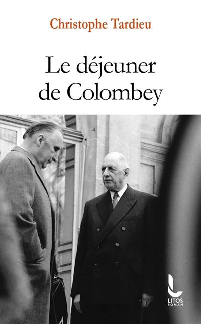 Le déjeuner de Colombey