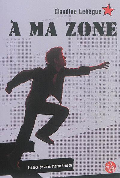 A ma zone. Vol. 1 A ma zone. Vol. 1