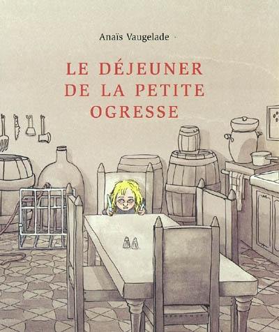 Le déjeuner de la petite ogresse Le déjeuner de la petite ogresse
