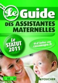 Le guide des assistantes maternelles : le statut 2011 Le guide des assistantes maternelles : le statut 2011