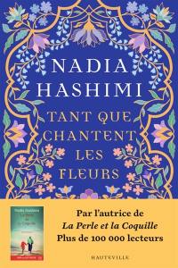 Tant que chantent les fleurs