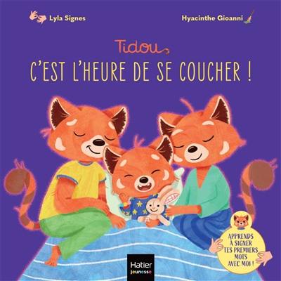 Tidou, c'est l'heure de se coucher ! Tidou, c'est l'heure de se coucher !