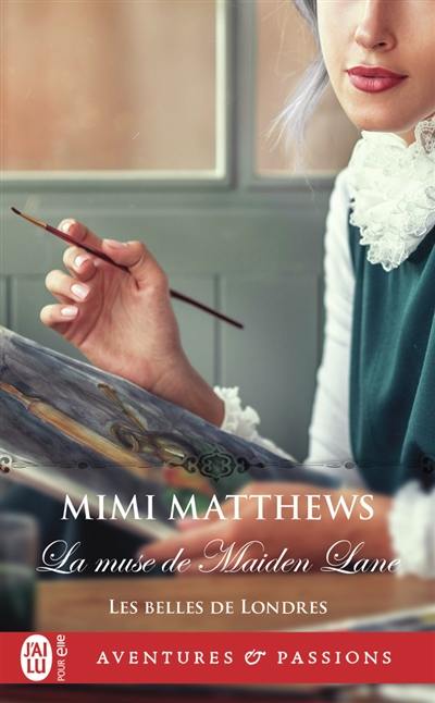 Les belles de Londres. Vol. 4. La muse de Maiden Lane
