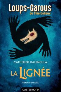 Loups-garous de Thiercelieux. La lignée