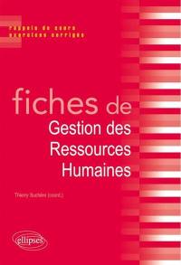 Fiches de gestion des ressources humaines : fiches de cours et cas pratiques corrigés