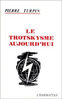 Le Trotskysme aujourd'hui