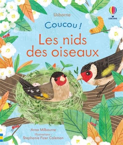 Coucou !. Les nids des oiseaux Coucou !. Les nids des oiseaux