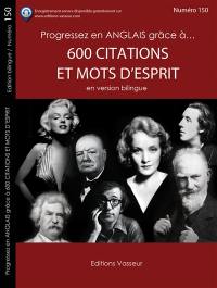 Progressez en anglais grâce à... 600 citations et mots d'esprit : en version bilingue