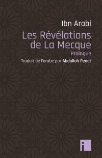 Les révélations de La Mecque : prologue