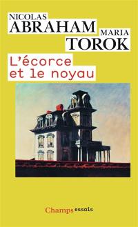 L'écorce et le noyau