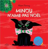 Minou n'aime pas Noël