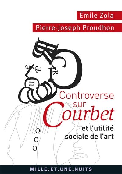 Controverse sur Courbet et l'utilité sociale de l'art Controverse sur Courbet et l'utilité sociale de l'art