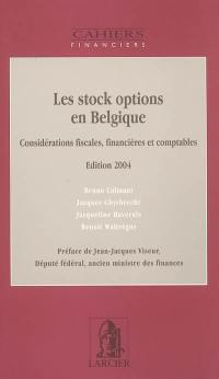 Les stock options en Belgique : considérations fiscales, financières et comptables