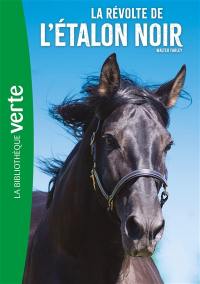 L'étalon noir. Vol. 6. La révolte de l'étalon noir