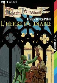 Garin Trousseboeuf. L'herbe du diable Garin Trousseboeuf. L'herbe du diable