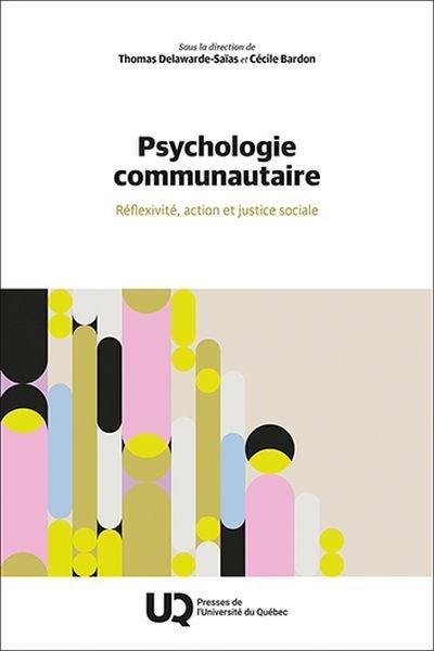 Psychologie communautaire : Réflexivité, action et justice sociale