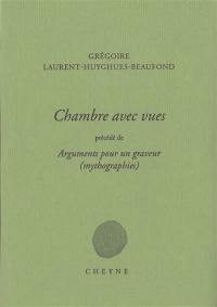 Chambre avec vues. Arguments pour un graveur : mythographies