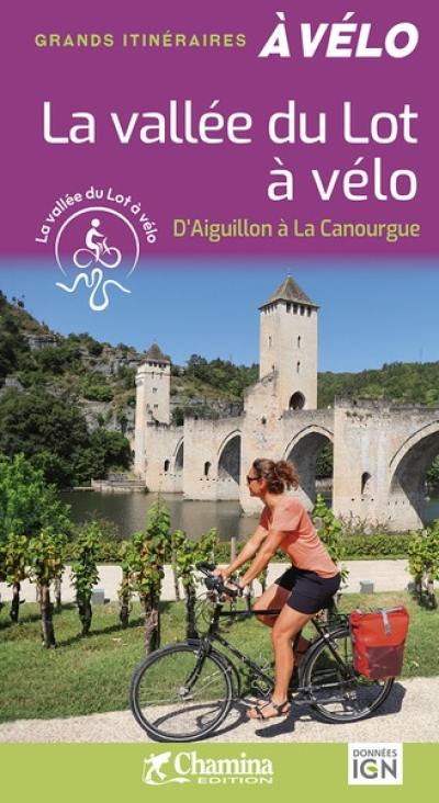 La vallée du Lot à vélo : d'Aiguillon à La Canourgue