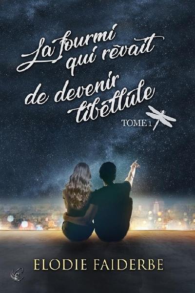 La fourmi qui rêvait de devenir libellule