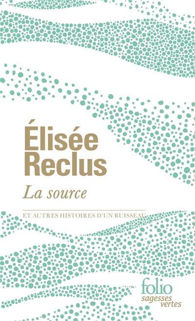La source : et autres histoires d'un ruisseau
