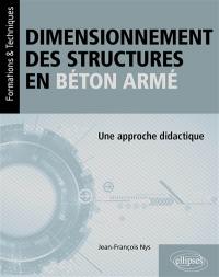 Dimensionnement des structures en béton armé : une approche didactique