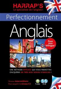 Anglais : perfectionnement : niveau intermédiaire pour acquérir le niveau C2
