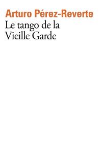 Le tango de la vieille garde